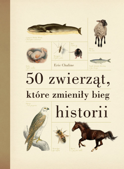 50 zwierząt, które zmieniły bieg historii - Eric Chaline | okładka