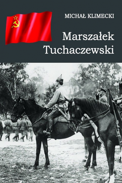 Marszałek Tuchaczewski - Klimecki Michał | okładka