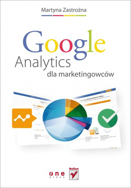 Google Analytics dla marketingowców - Martyna Zastrożna | okładka