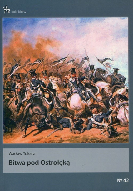 Bitwa pod Ostrołęką - Wacław Tokarz | okładka