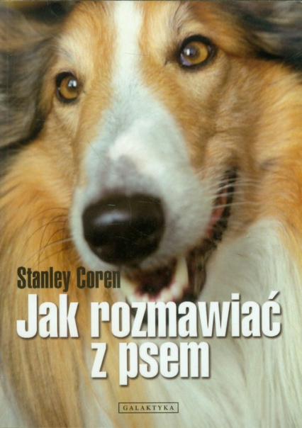 Jak rozmawiać z psem - Stanley Coren | okładka