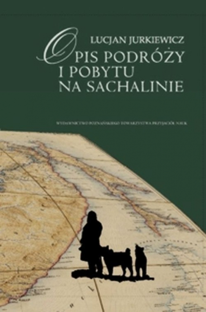 Opis podróży i pobytu na Sachalinie - Julian Jurkiewicz | okładka
