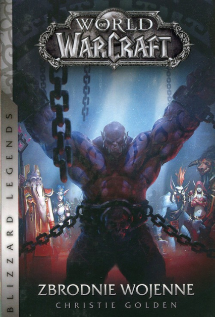 World of WarCraft Zbrodnie wojenne - Christie Golden | okładka