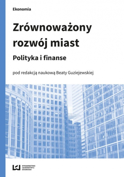 Zrównoważony rozwój miast Polityka i finanse -  | okładka