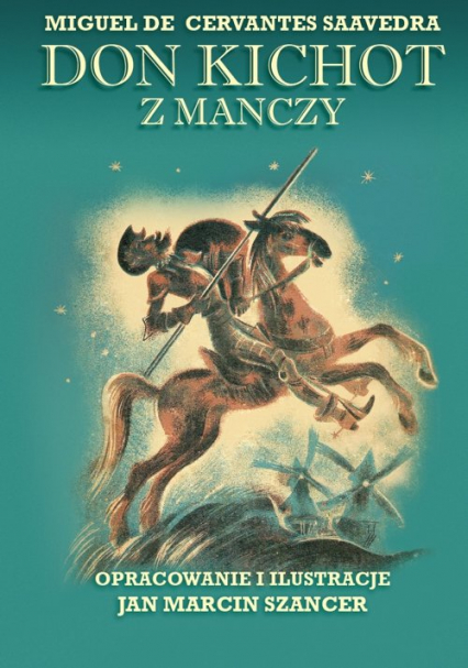Don Kichot z Manczy - de Cervantes Saavedra Miguel | okładka