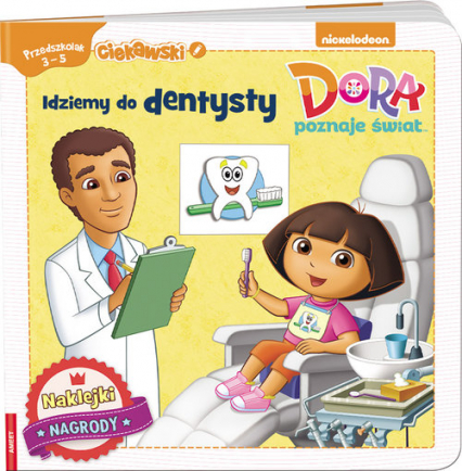 Dora poznaje świat Idziemy do dentysty -  | okładka