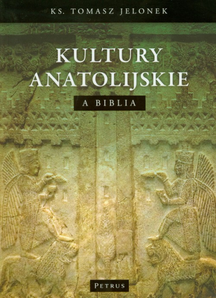 Kultury anatolijskie a Biblia - Jelonek Tomasz | okładka