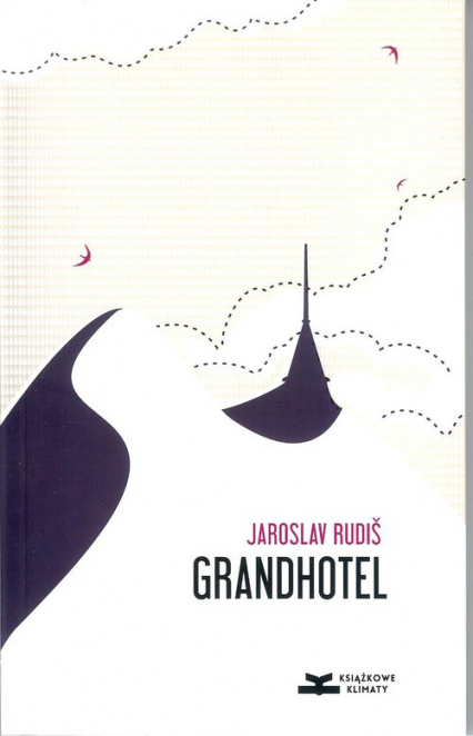 Grandhotel Powieść nad chmurami - Jaroslav Rudis | okładka