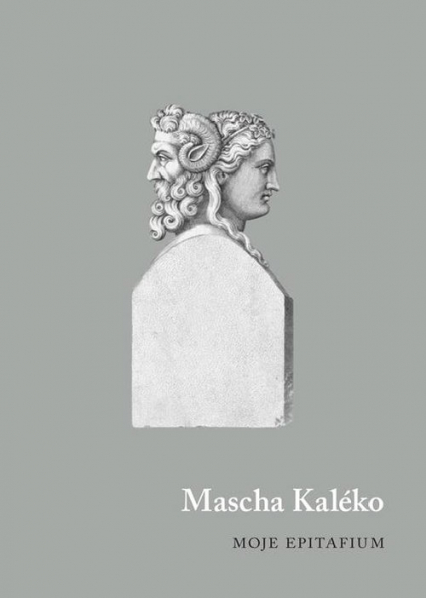 Moje epitafium - Mascha Kaléko | okładka
