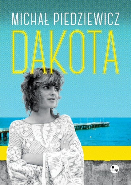 Dakota - Michał Piedziewicz | okładka