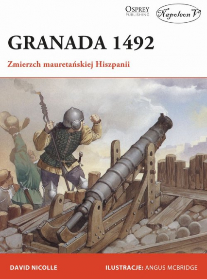 Granada 1492 - Davide Nicolle | okładka