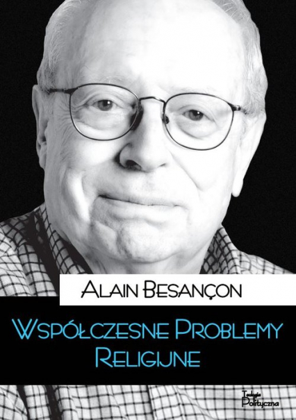 Współczesne problemy religijne - Alain Besancon | okładka