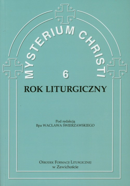 Mysterium Christi 6 Rok liturgiczny -  | okładka