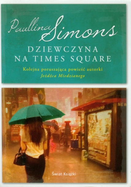 Dziewczyna na Times Square - Paullina Simons | okładka