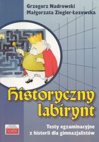 Historyczny labirynt - Nadrowski Grzegorz, Ziegler-Łozowska Małgorzata | okładka