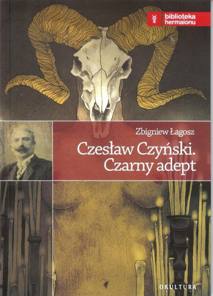 Czesław Czyński Czarny adept - Zbigniew Łagosz | okładka