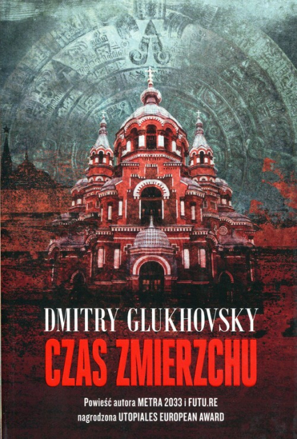 Czas zmierzchu - Dmitry Glukhovsky | okładka