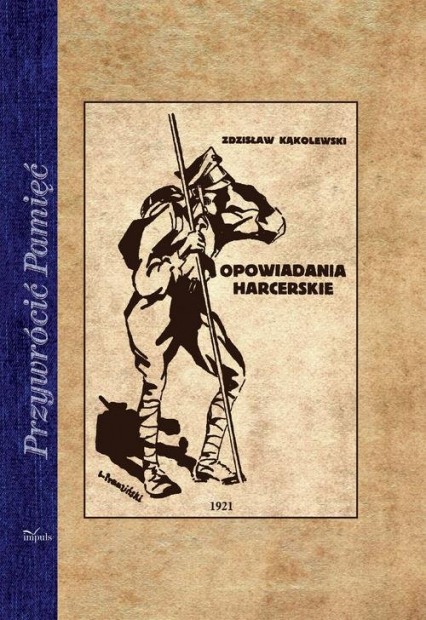 Opowiadania harcerskie - Zdzisław Kąkolewski | okładka