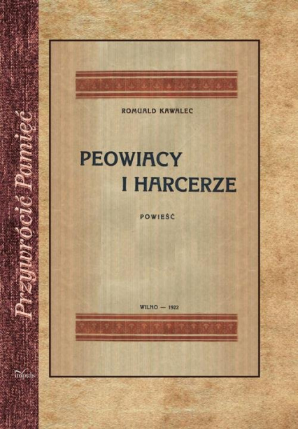 Peowiacy i harcerze Powieść z czasów wojny światowej - Romuald Kawalec | okładka