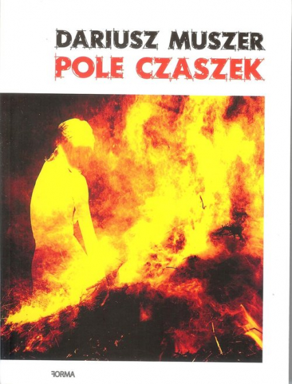 Pole Czaszek - Dariusz Muszer | okładka