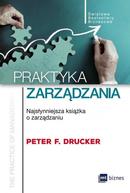 Praktyka zarządzania Najsłynniejsza książka o zarządzaniu - Drucker Peter F. | okładka