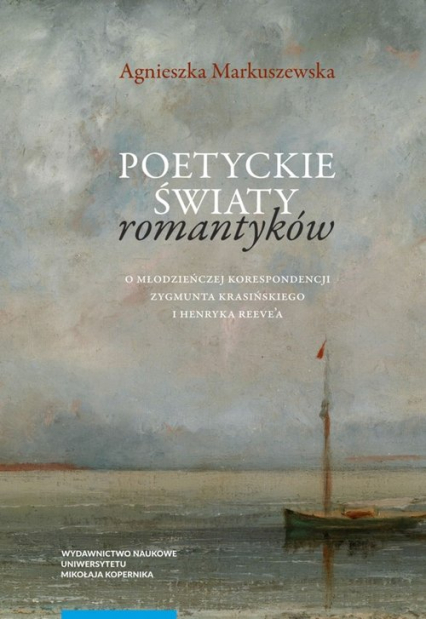 Poetyckie światy romantyków - Agnieszka Markuszewska | okładka