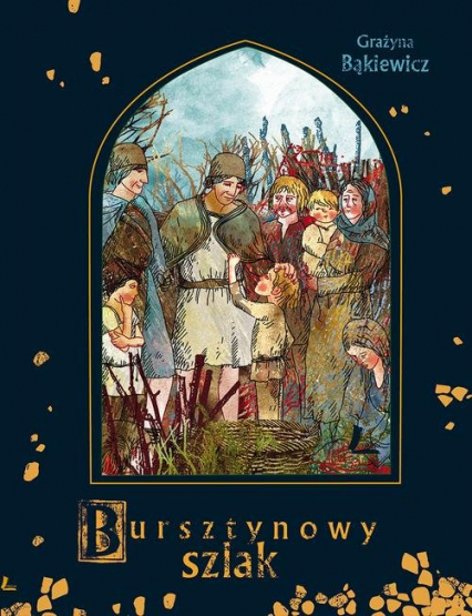 A to historia Bursztynowy szlak - Grażyna Bąkiewicz | okładka