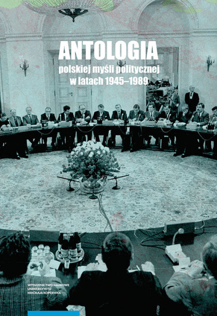 Antologia polskiej myśli politycznej w latach 1945-1989 -  | okładka