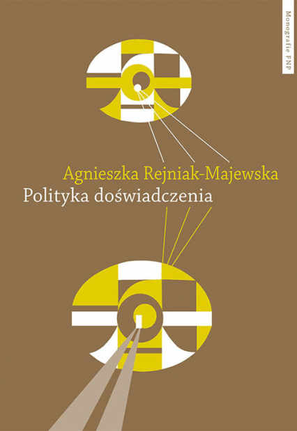 Polityka doświadczenia - Agnieszka Rejniak-Majewska | okładka
