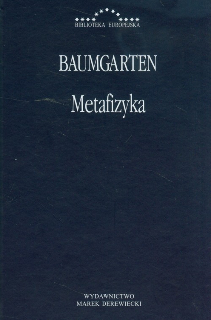 Metafizyka Baumgarten - Baumgarten Gottlieb Aleksander | okładka