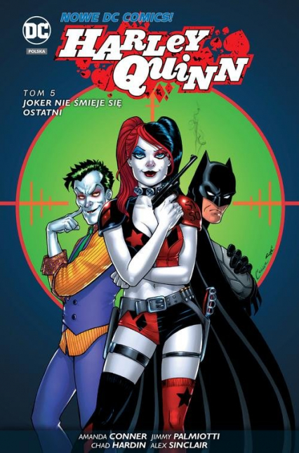 Harley Quinn Tom 5 Joker nie śmieje się ostatni - Conner Amanda, Hardin Chad, Palmiotti Jimmy | okładka