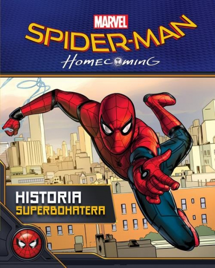 Spider-Man Homecoming Historia superbohatera -  | okładka