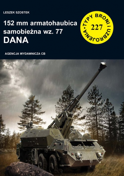 152 mm armatohaubica samobieżna wz. 77 Dana - Leszek Szostek | okładka