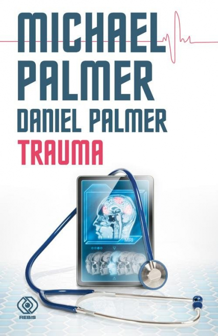 Trauma - Michael  Palmer | okładka