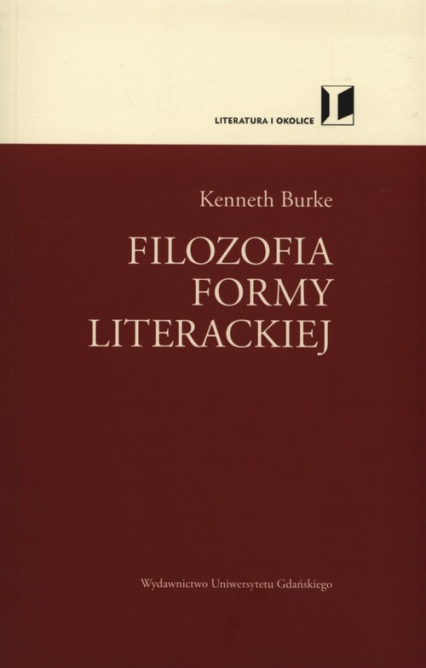 Filozofia formy literackiej - Kenneth Burke | okładka