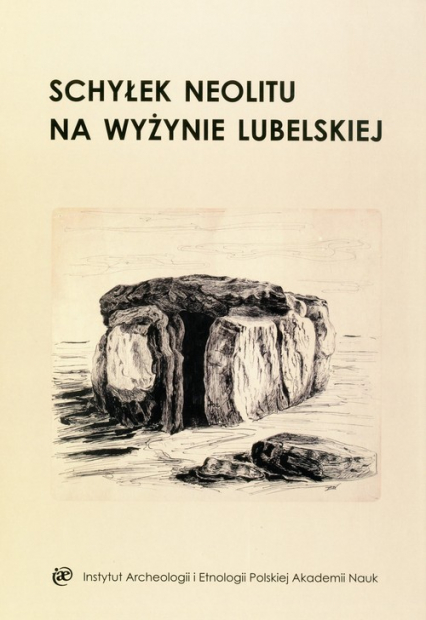 Schyłek neolitu na Wyżynie Lubelskiej -  | okładka