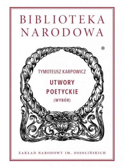 Utwory poetyckie wybór - Karpowicz Tymoteusz | okładka