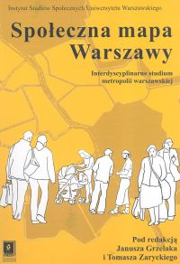 Społeczna mapa Warszawy Interdyscyplinarne studium metropolii warszawskiej -  | okładka