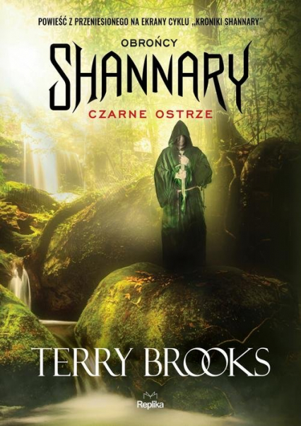 Obrońcy Shannary Tom 1 Czarne ostrze - Terry Brooks | okładka