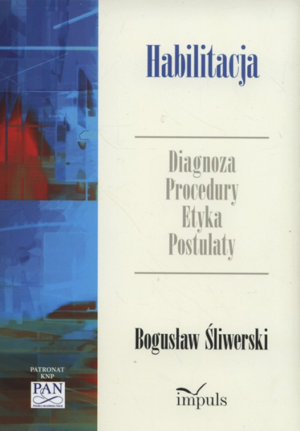 Habilitacja Diagnoza Procedury Etyka Postulaty - Bogusław Śliwerski | okładka
