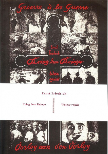 Wojna Wojnie - Ernst Friedrich | okładka