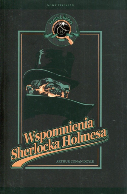 Wspomnienia Sherlocka Holmesa - Arthur Conan Doyle | okładka