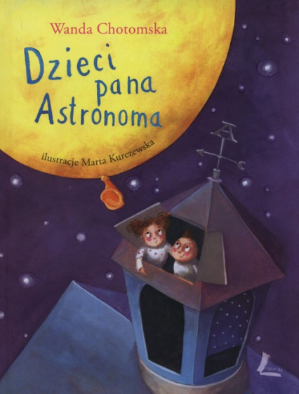 Dzieci Pana Astronoma - Wanda Chotomska | okładka