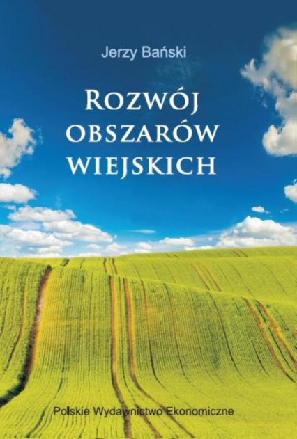 Rozwój obszarów wiejskich Wybrane zagadnienia - Jerzy Bański | okładka