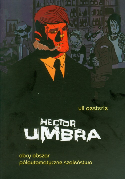 Hector Umbra Obcy obszar Półautomatyczne szaleństwo - Uli Oesterle | okładka