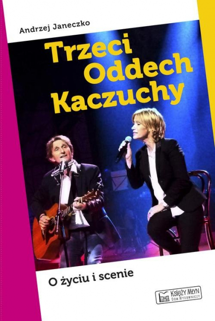 Trzeci Oddech Kaczuchy - Andrzej Janeczko | okładka