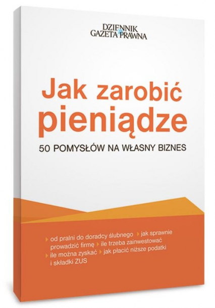 Jak zarobić pieniądze 50 pomysłów na własny biznes - Przemysław Puch | okładka