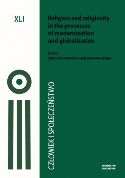 Człowiek i Społeczeństwo Tom XLI, Religion and religiosity in the processes of modernizator -  | okładka