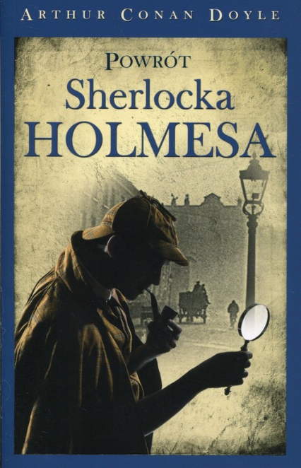 Powrót Sherlocka Holmesa - Arthur Conan Doyle | okładka