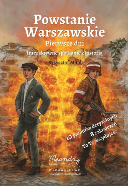 Powstanie Warszawskie Pierwsze dni Interaktywne spotkanie z historią - Krzysztof Mital | okładka